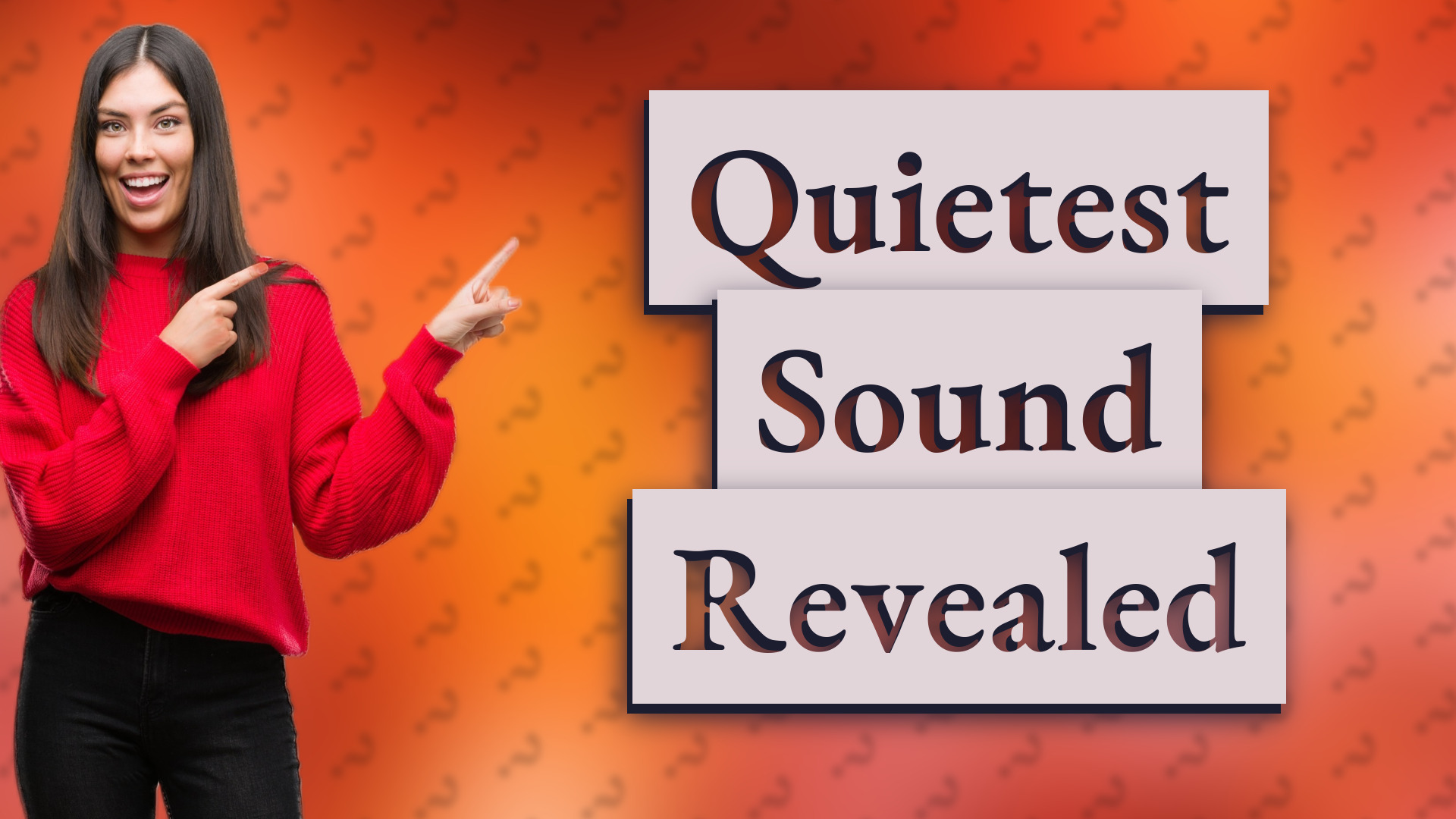 Quietest Sound Revealed