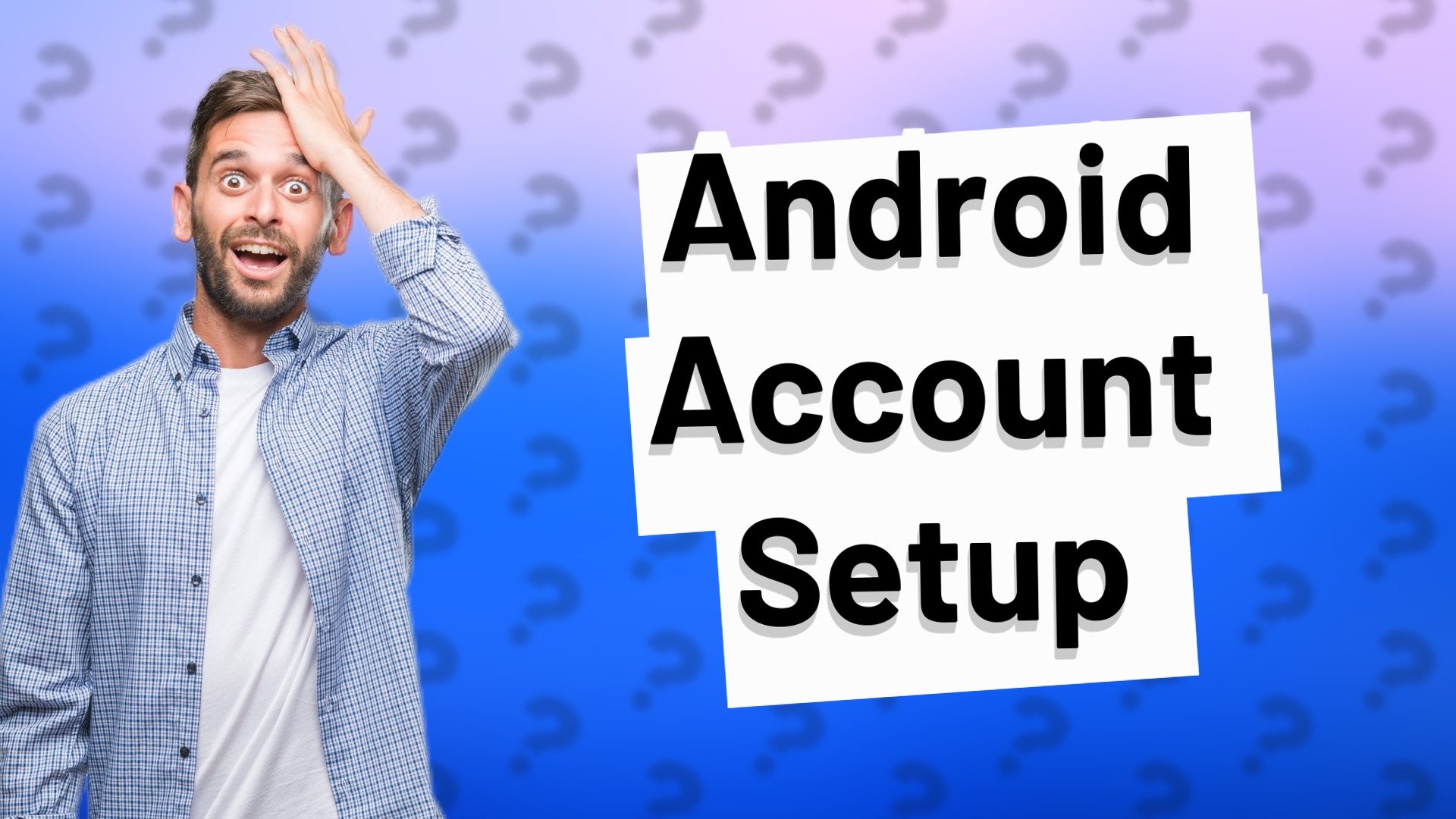 Android Account Setup
