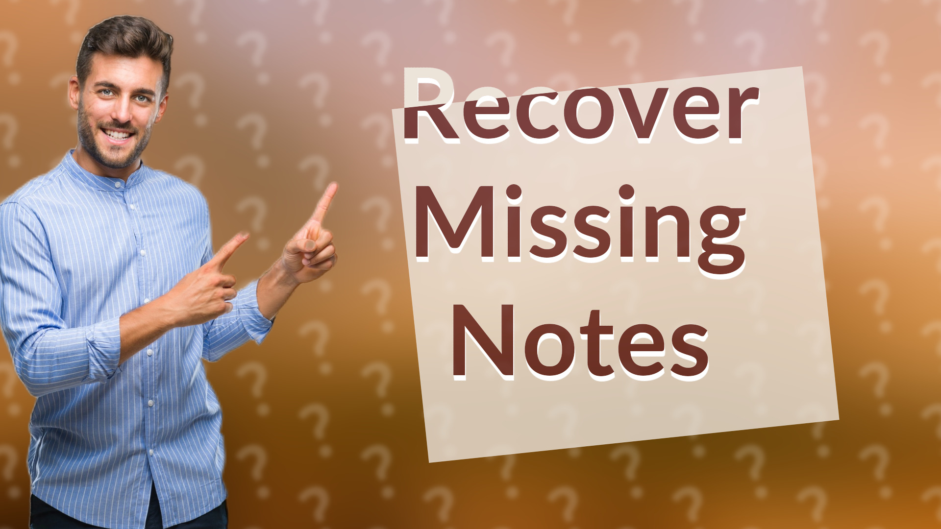 Recover Missing Notes