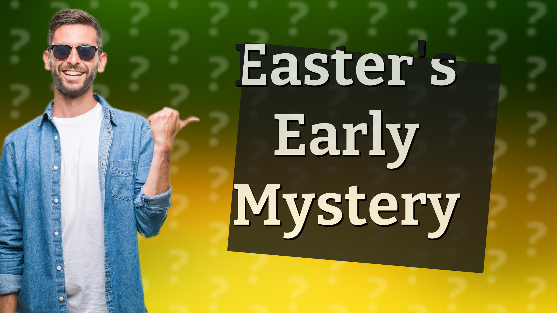 Easter's Early Mystery