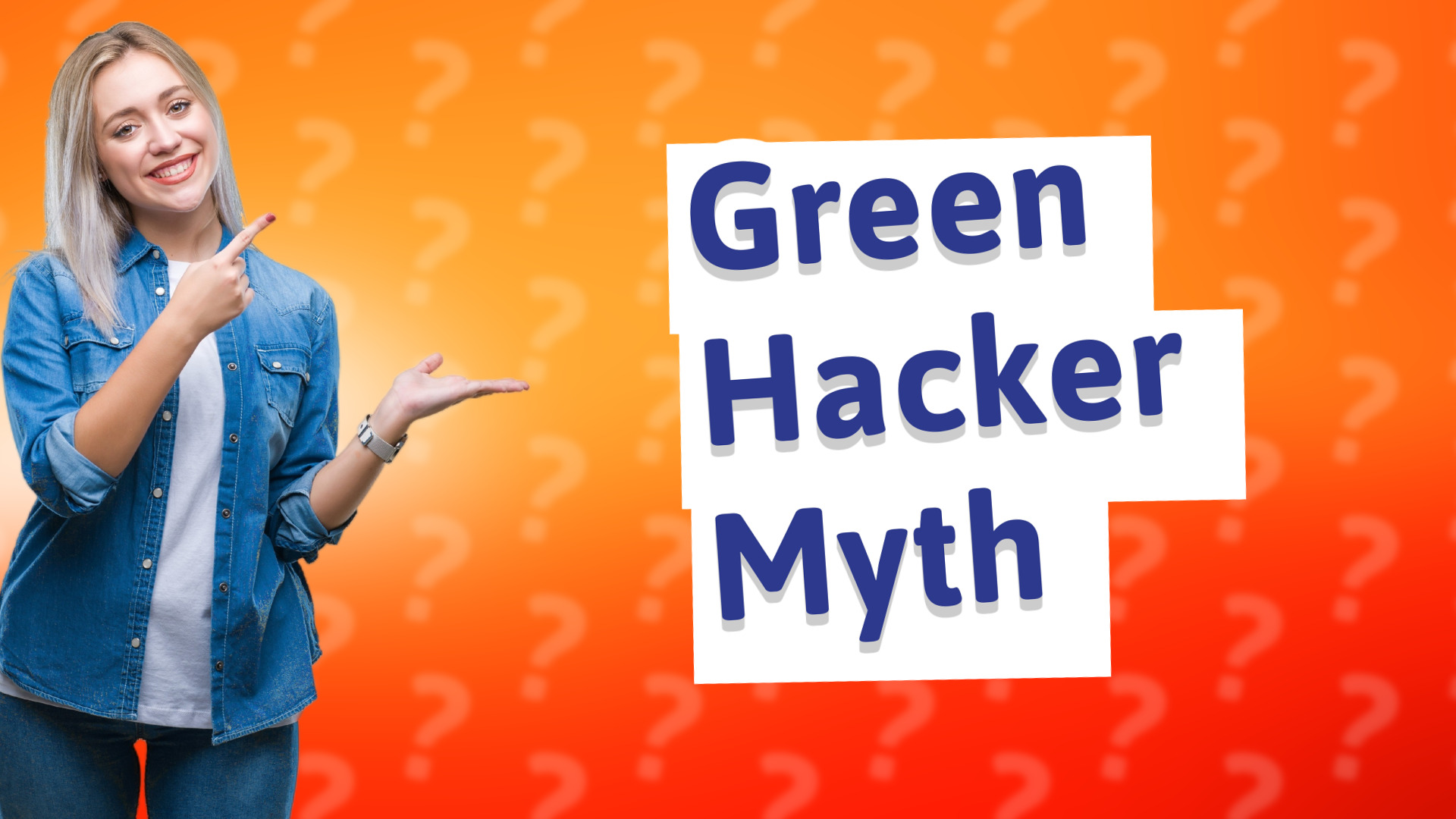 Green Hacker Myth
