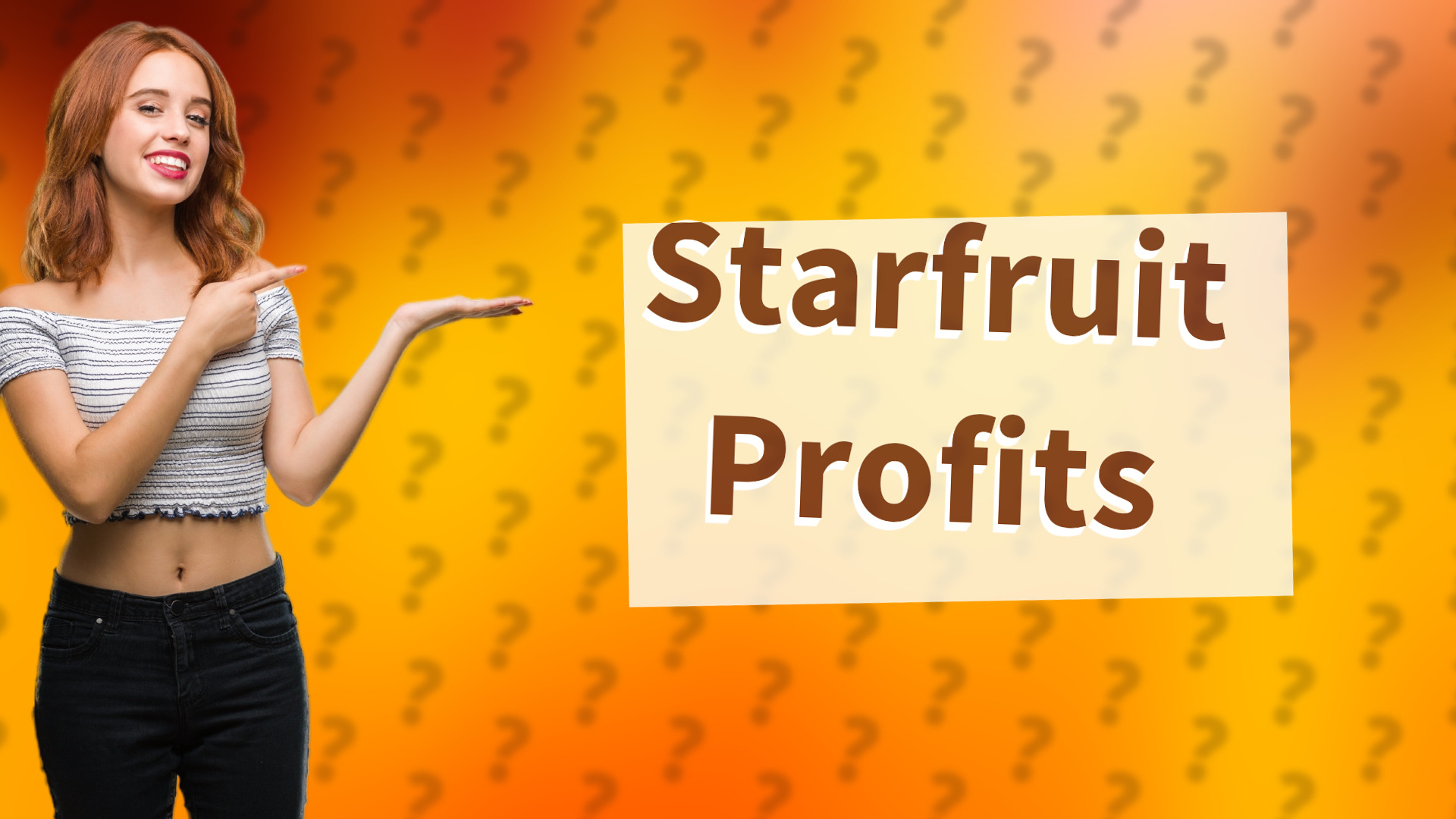 Starfruit Profits