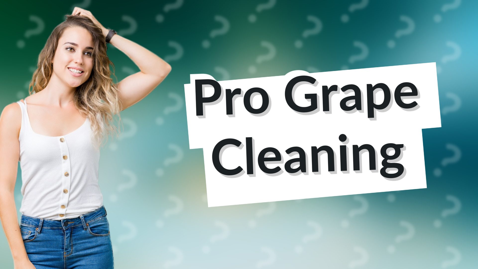 Pro Grape Cleaning