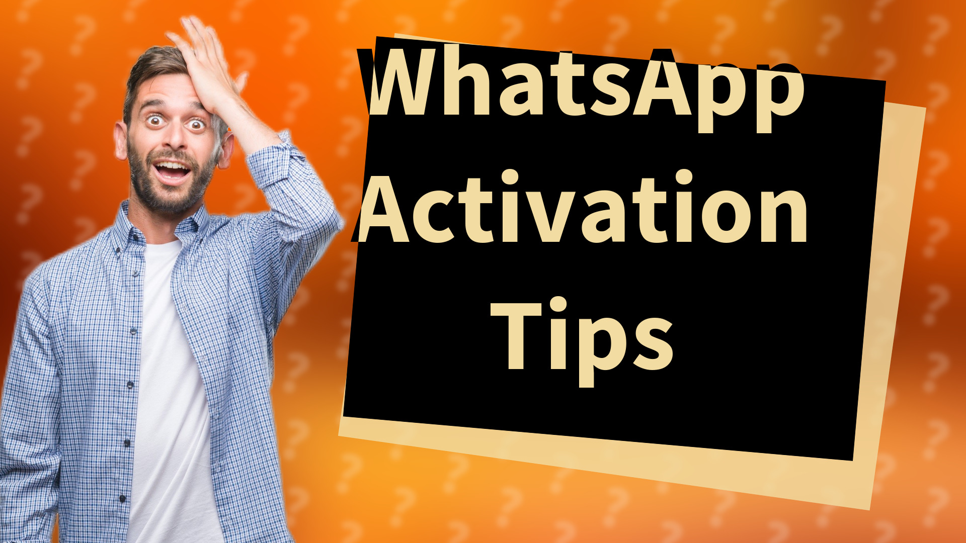 WhatsApp Activation Tips