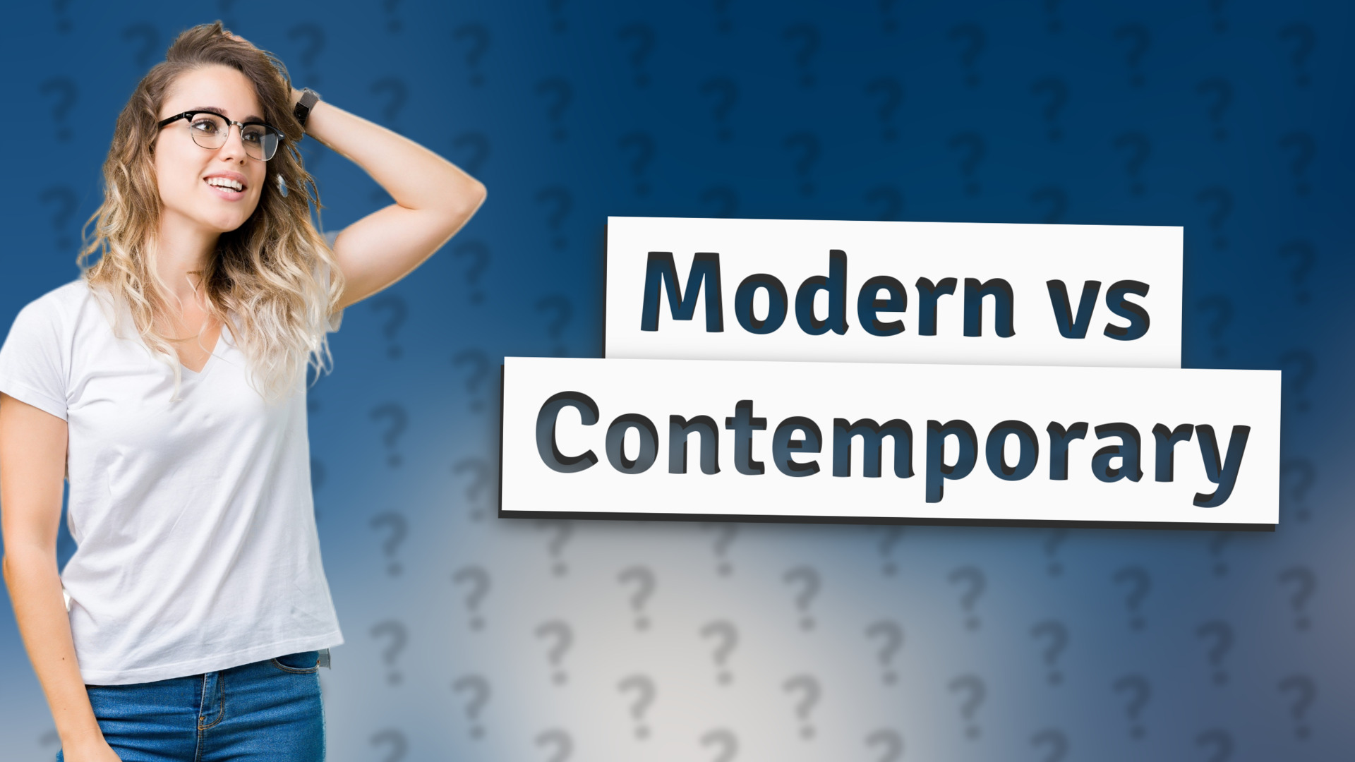 Modern vs Contemporary