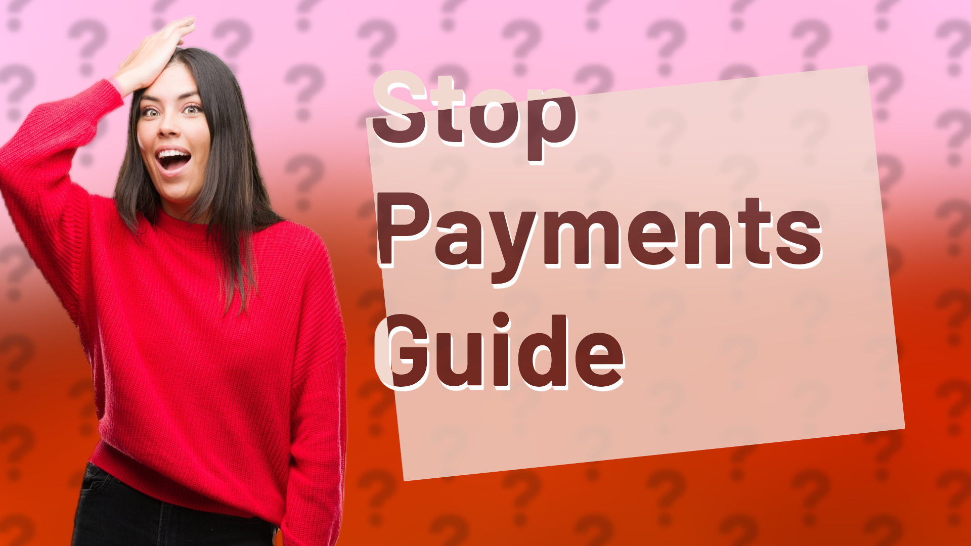Stop Payments Guide