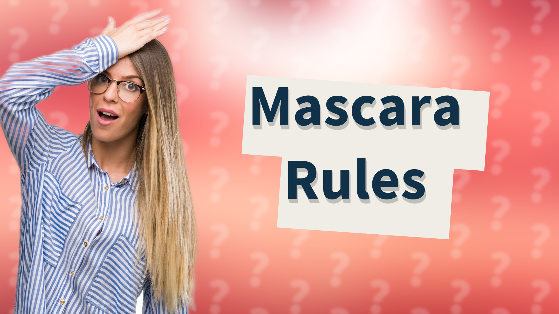 Mascara Rules