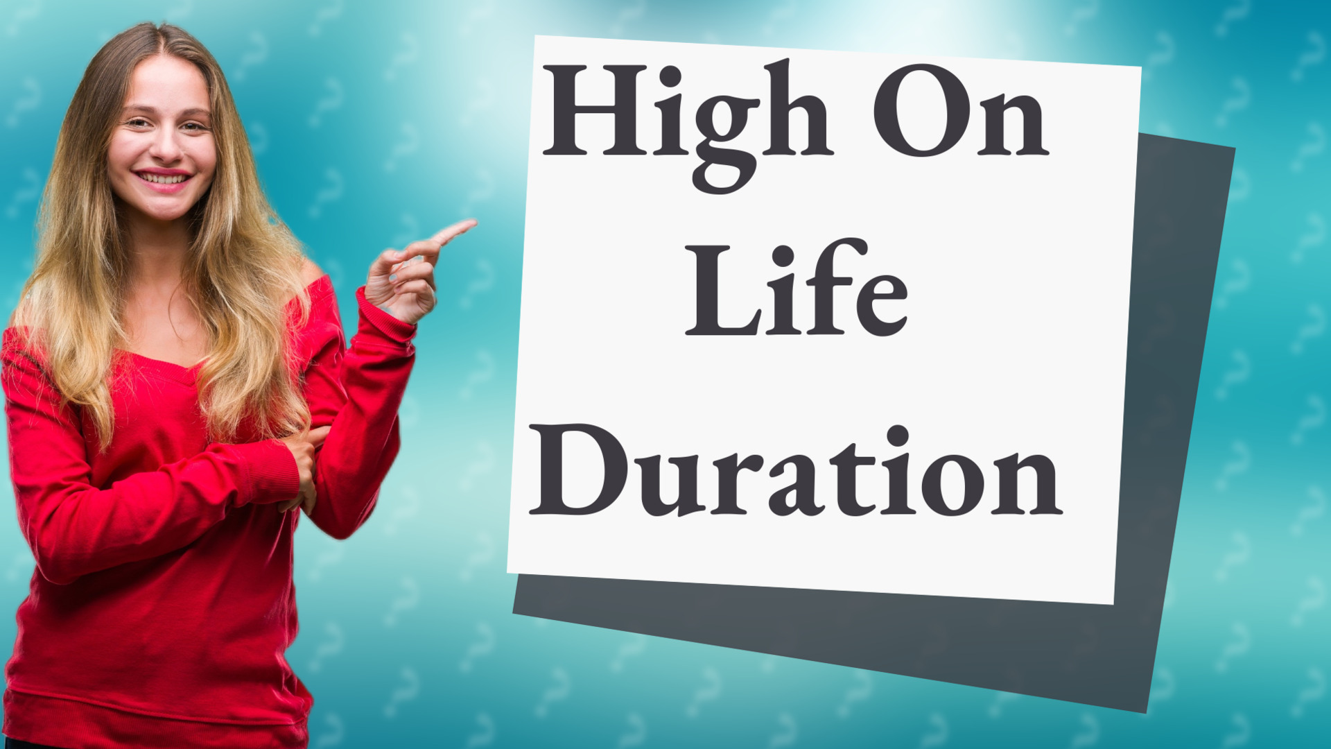 High On Life Duration