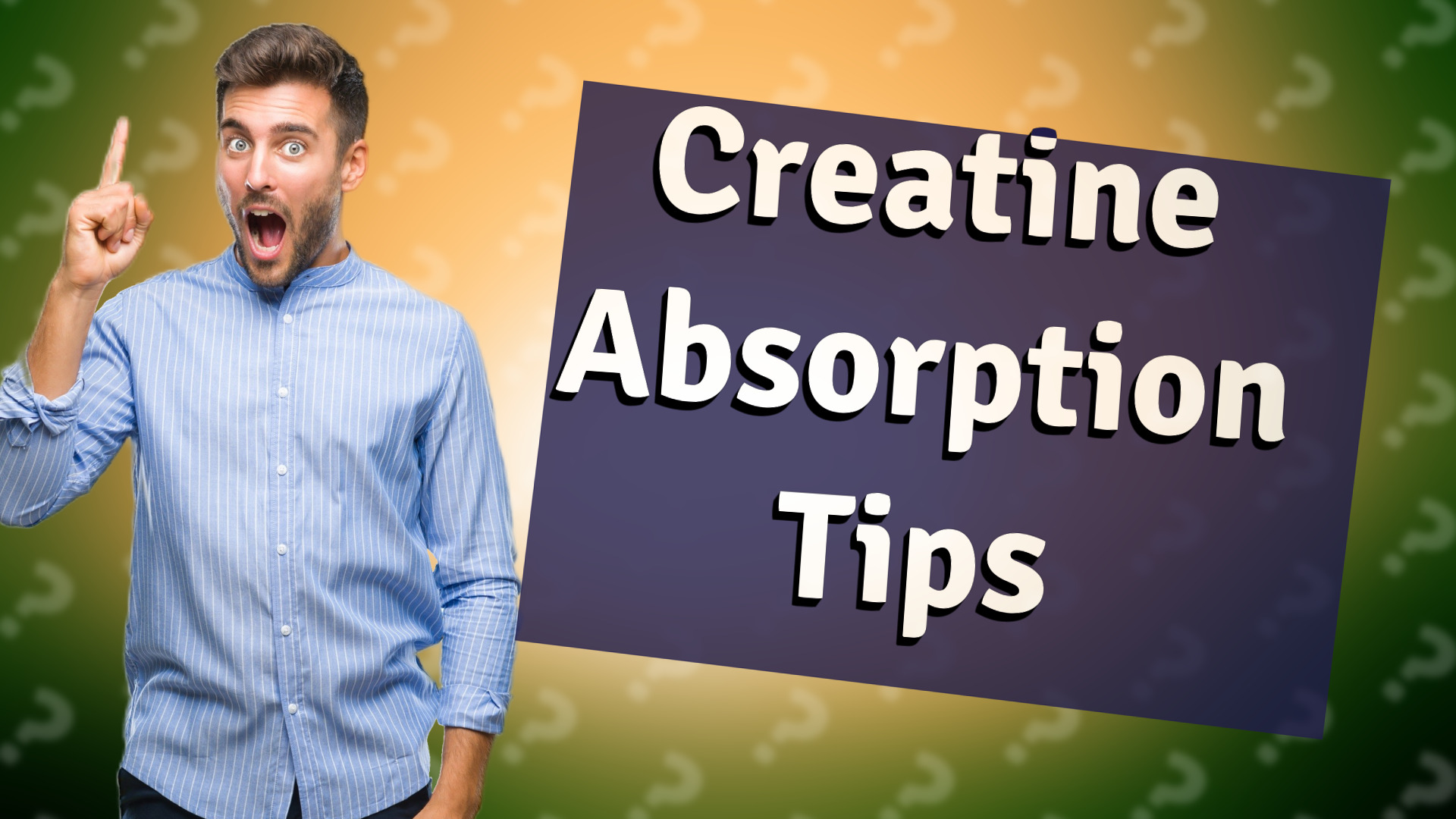 Creatine Absorption Tips