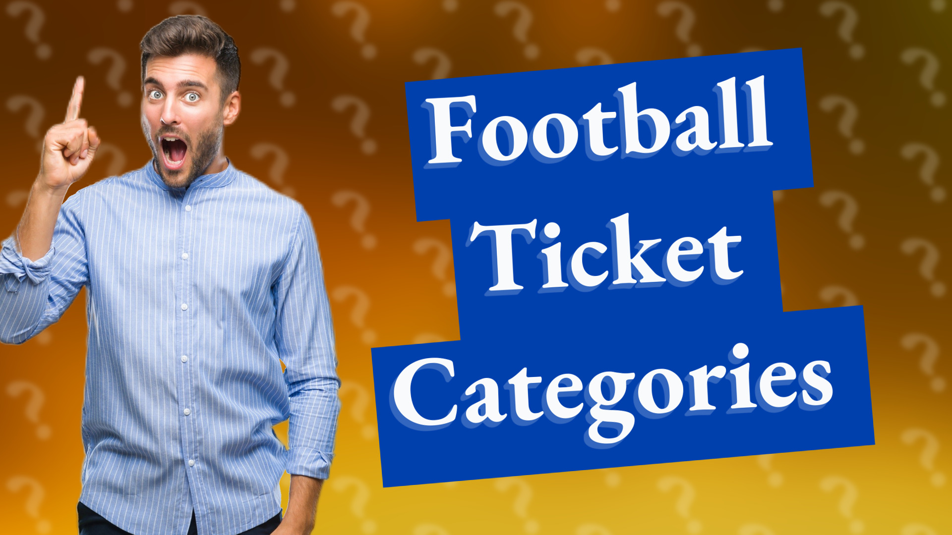 Football Ticket Categories