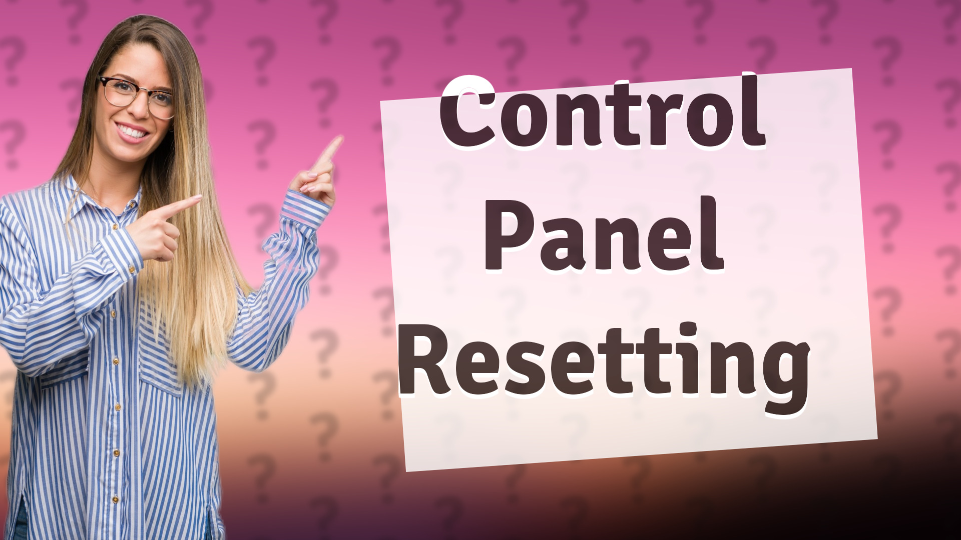Control Panel Resetting