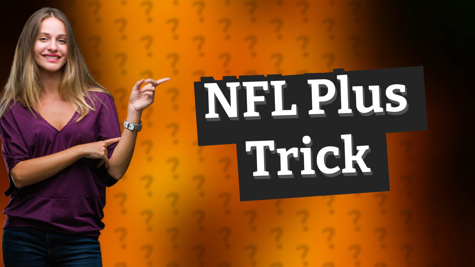 NFL Plus Trick