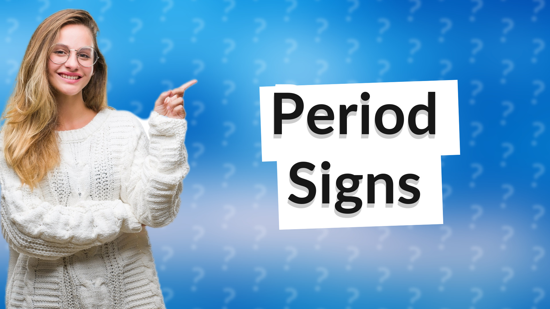 Period Signs
