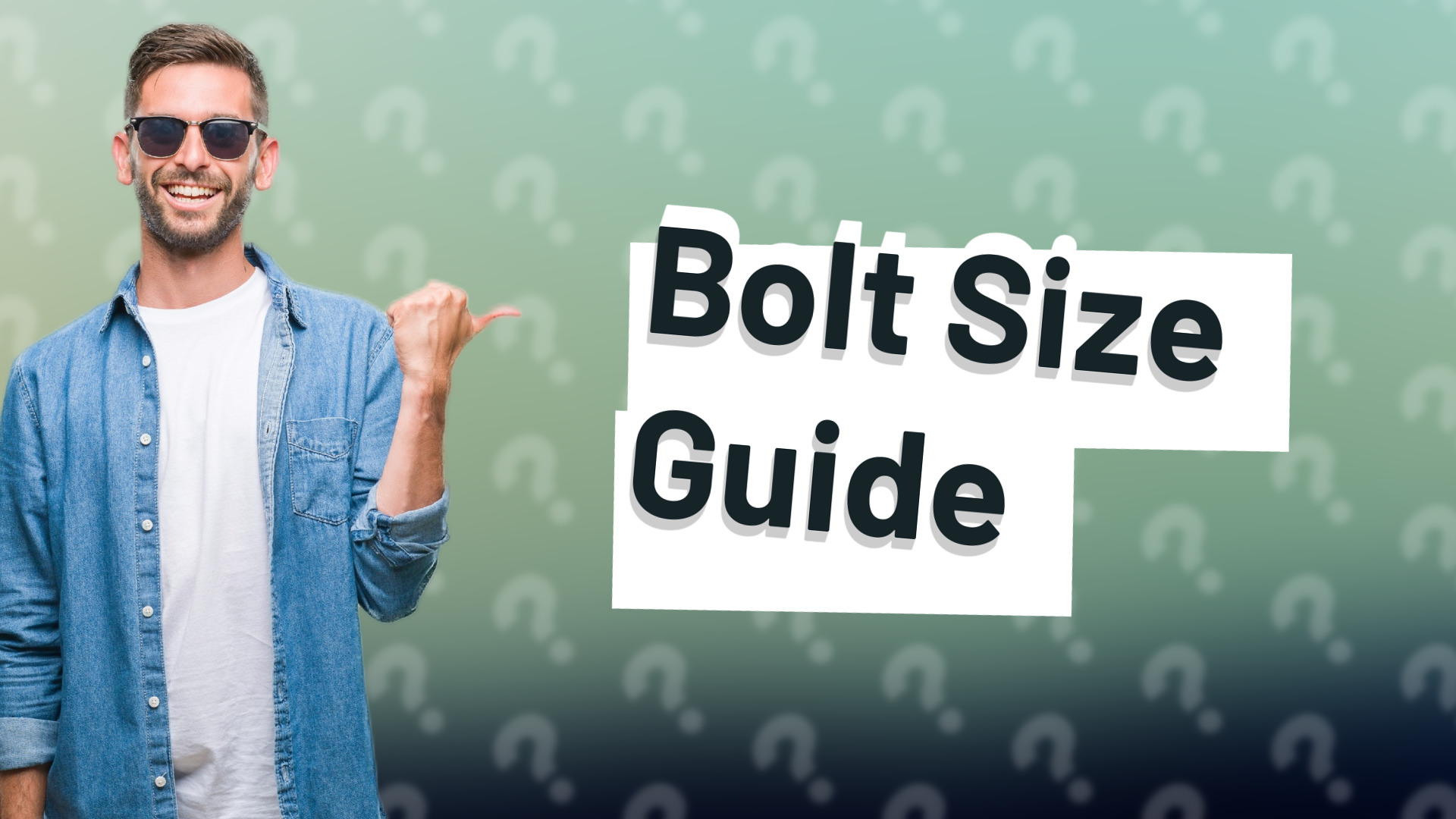 Bolt Size Guide