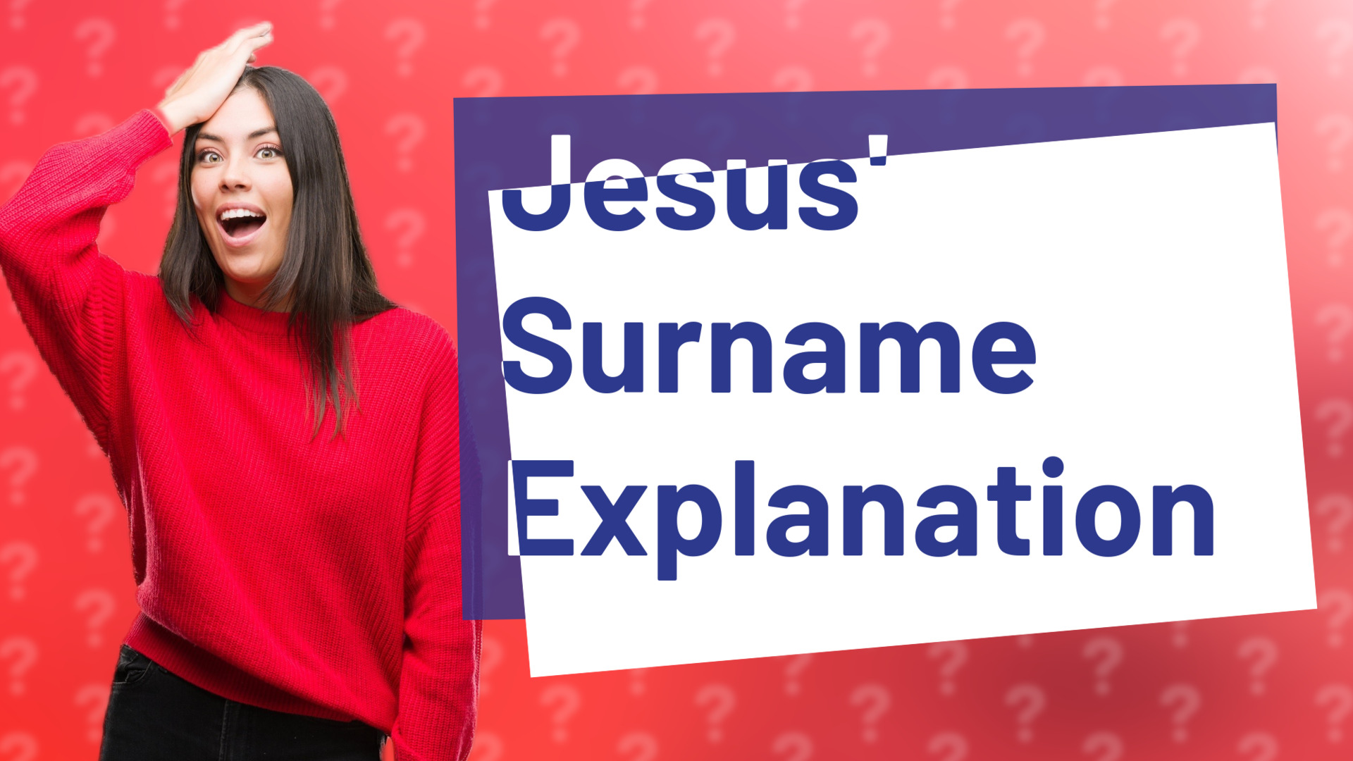 Jesus' Surname Explanation