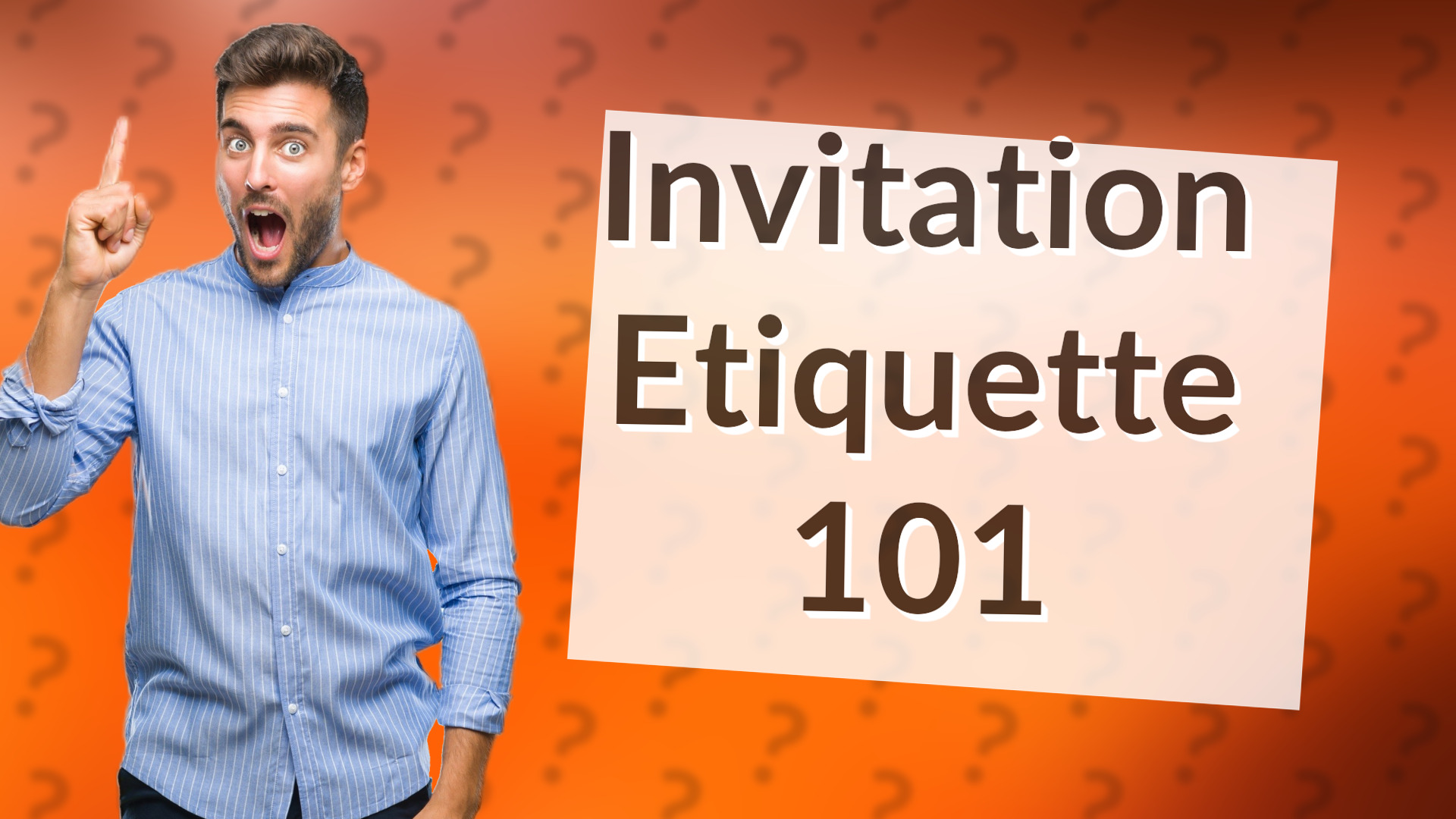 Invitation Etiquette 101