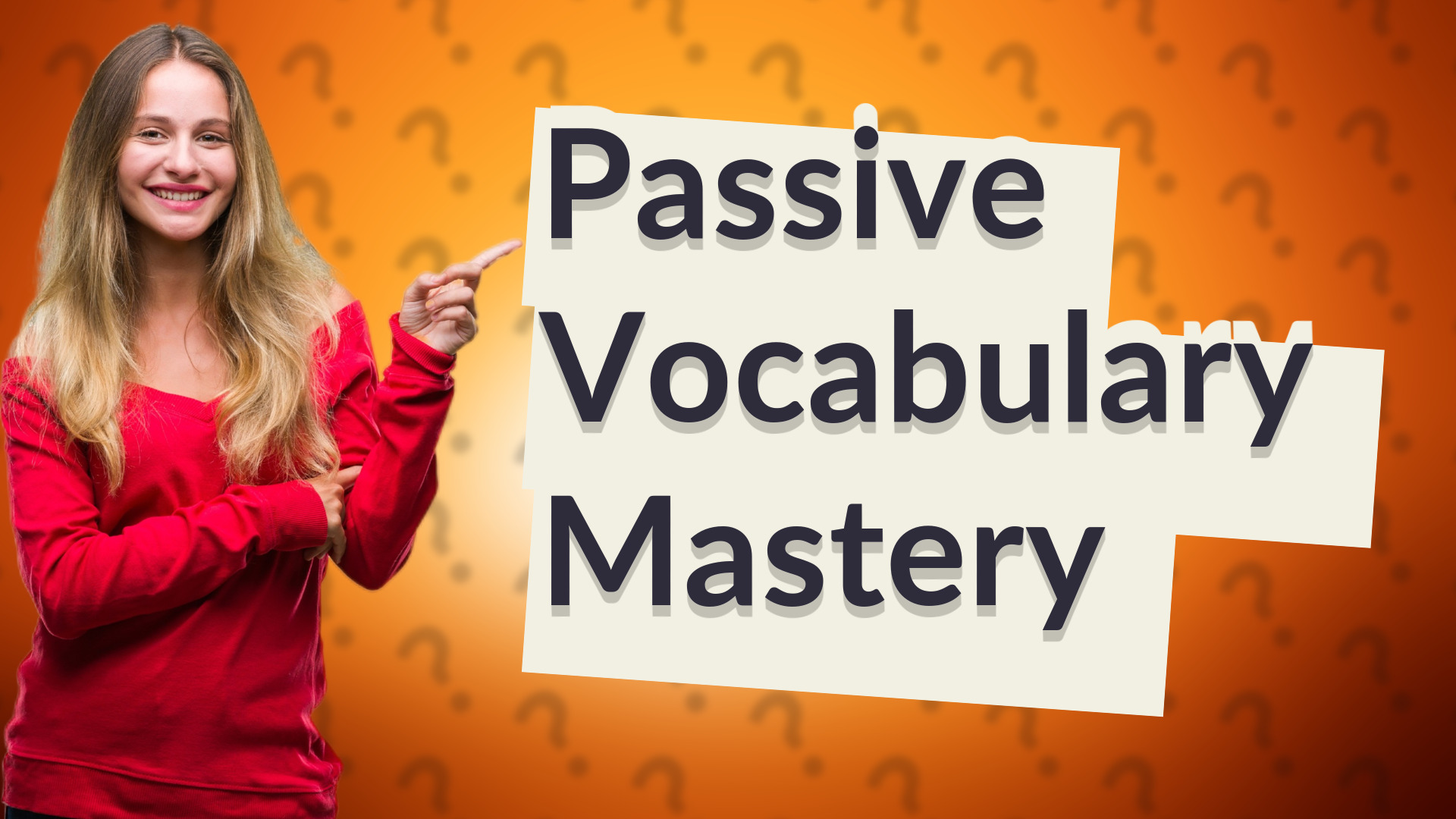 Passive Vocabulary Mastery