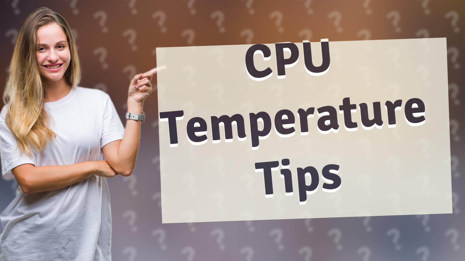 CPU Temperature Tips