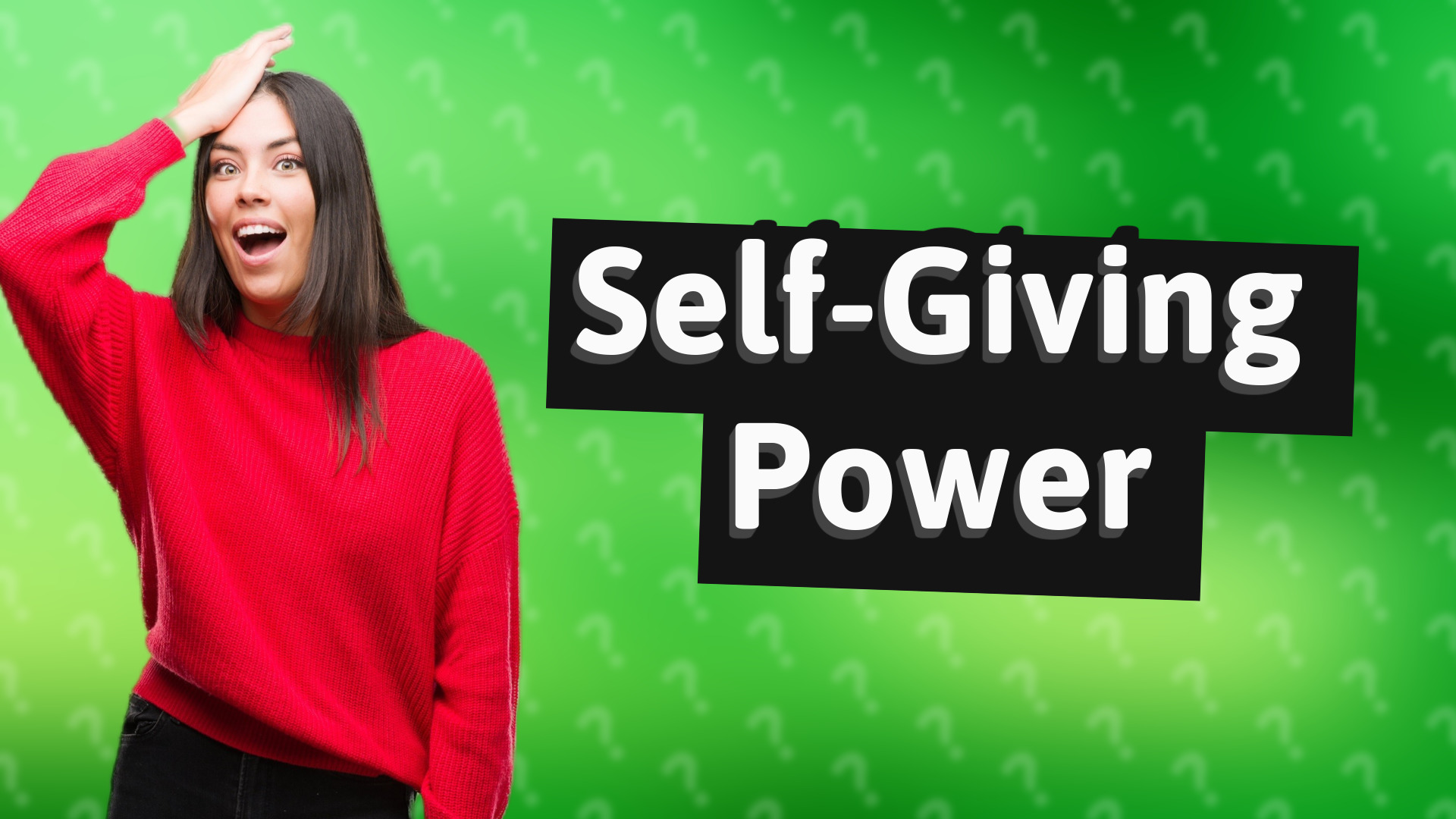 Self-Giving Power