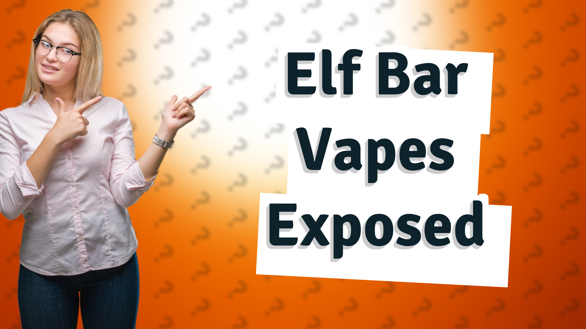 Elf Bar Vapes Exposed