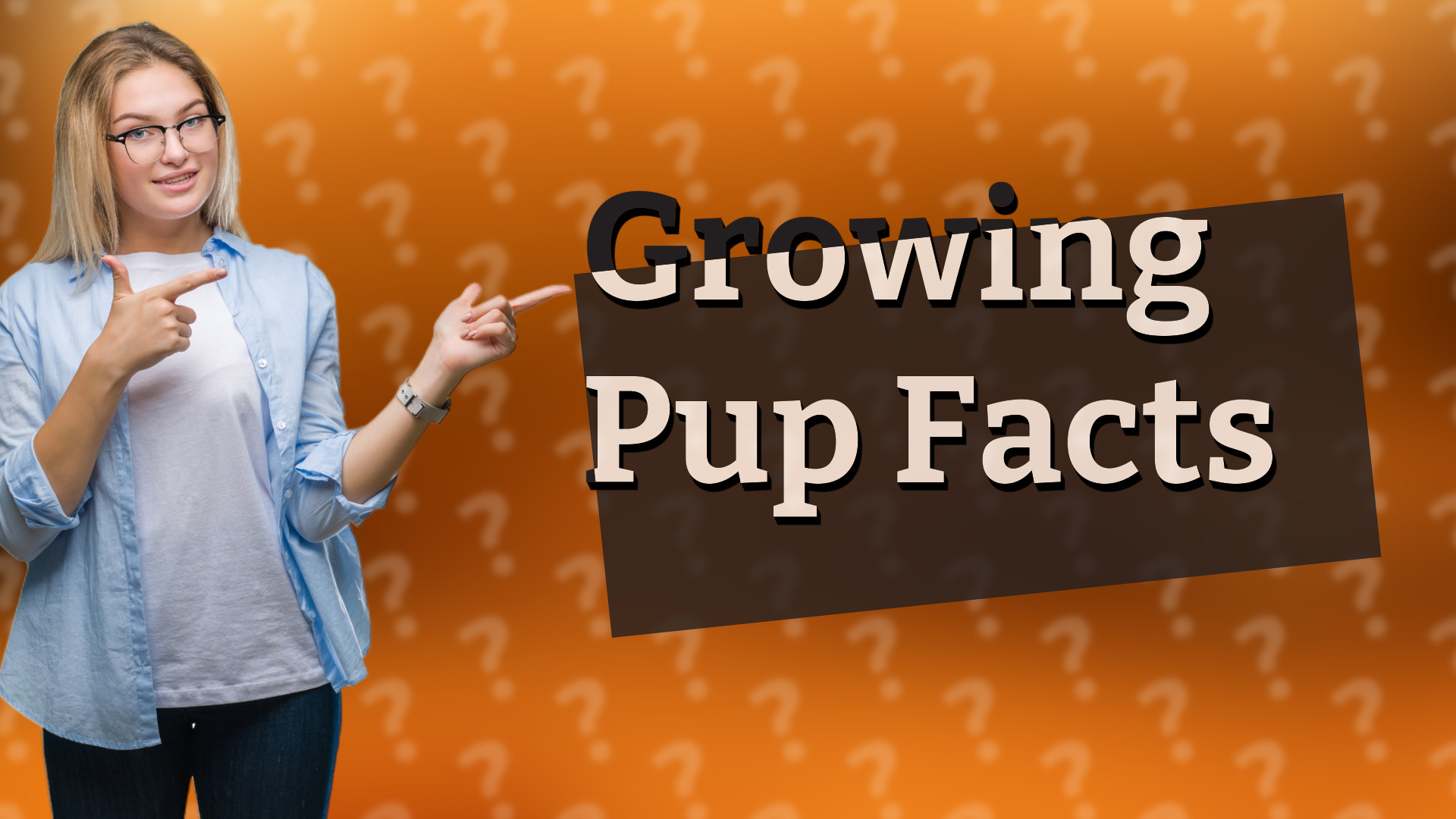 Growing Pup Facts