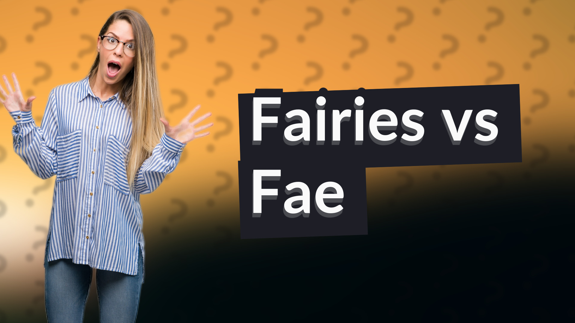 Fairies vs Fae