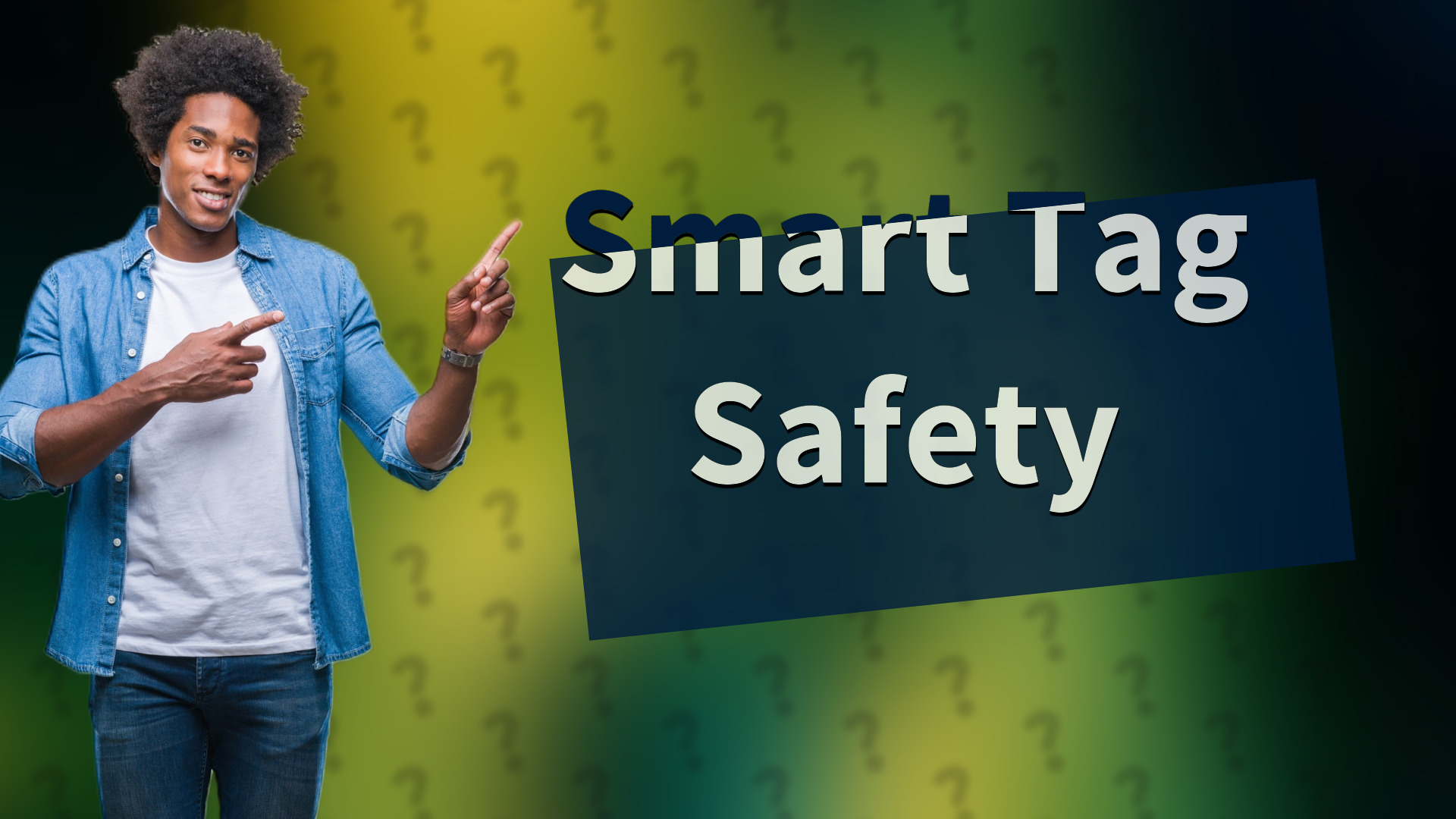 Smart Tag Safety