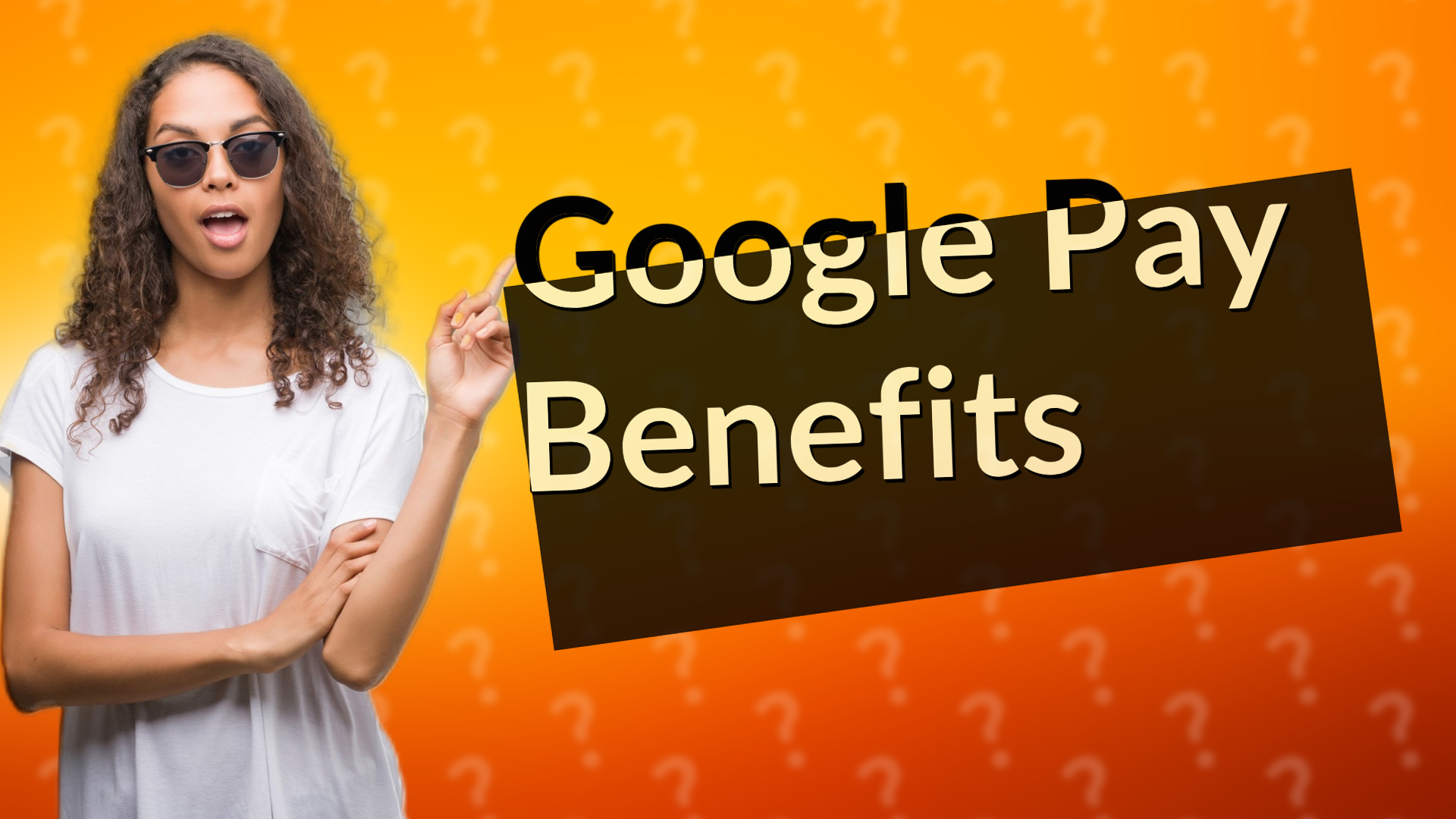 Google Pay Benefits