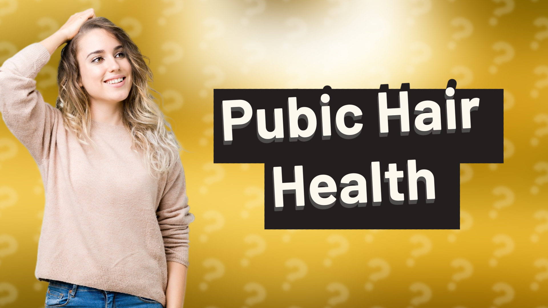 Pubic Hair Health