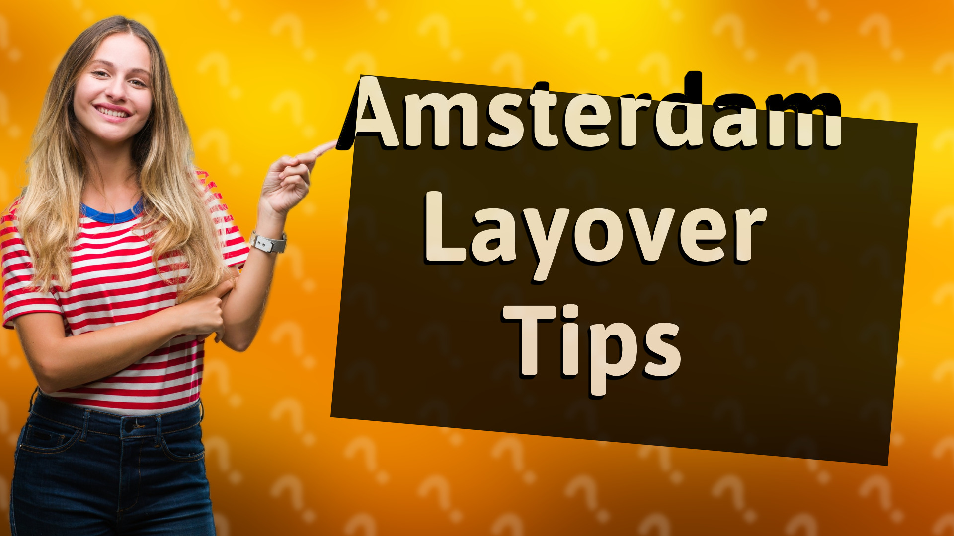 Amsterdam Layover Tips