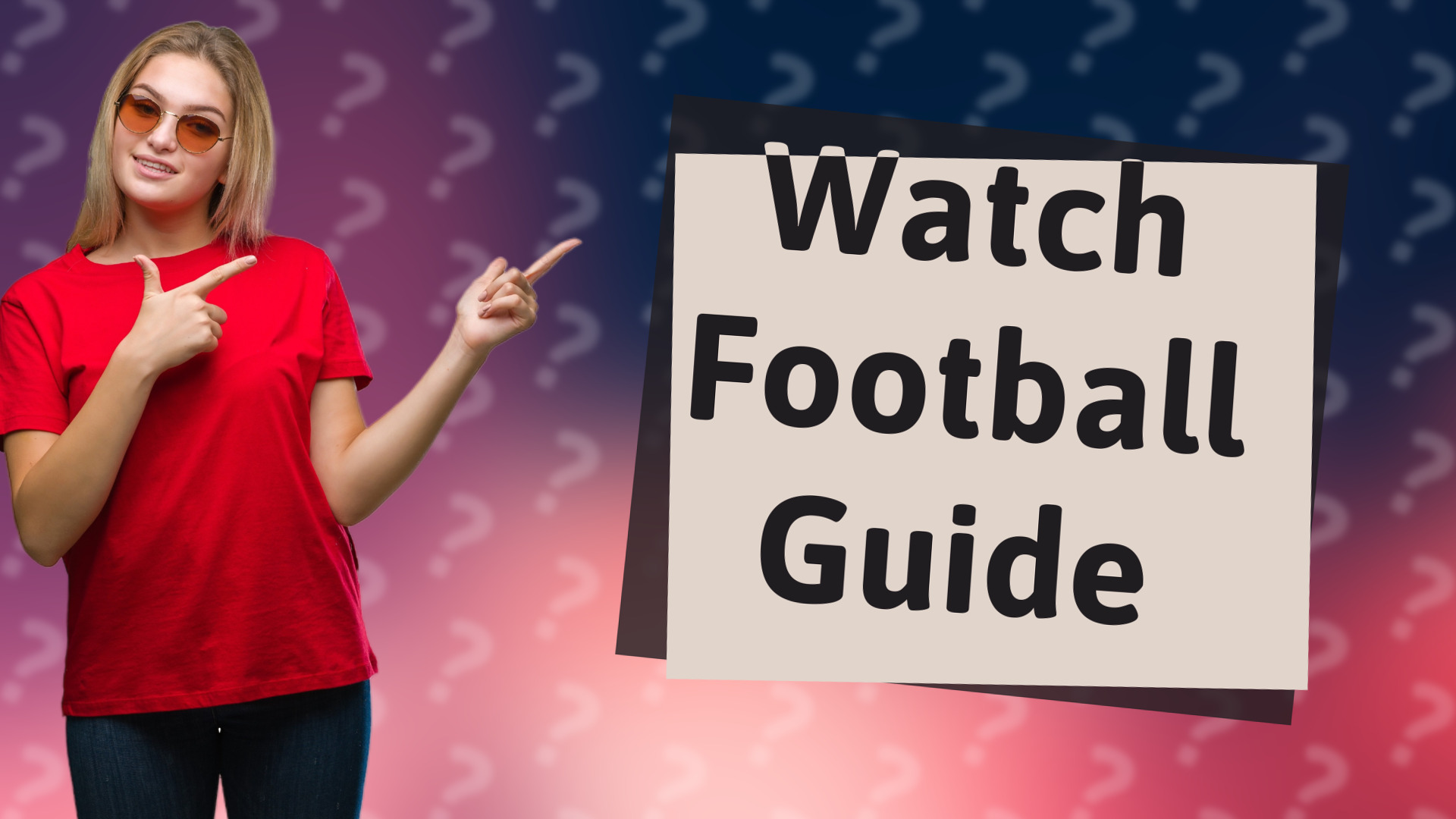 Watch Football Guide