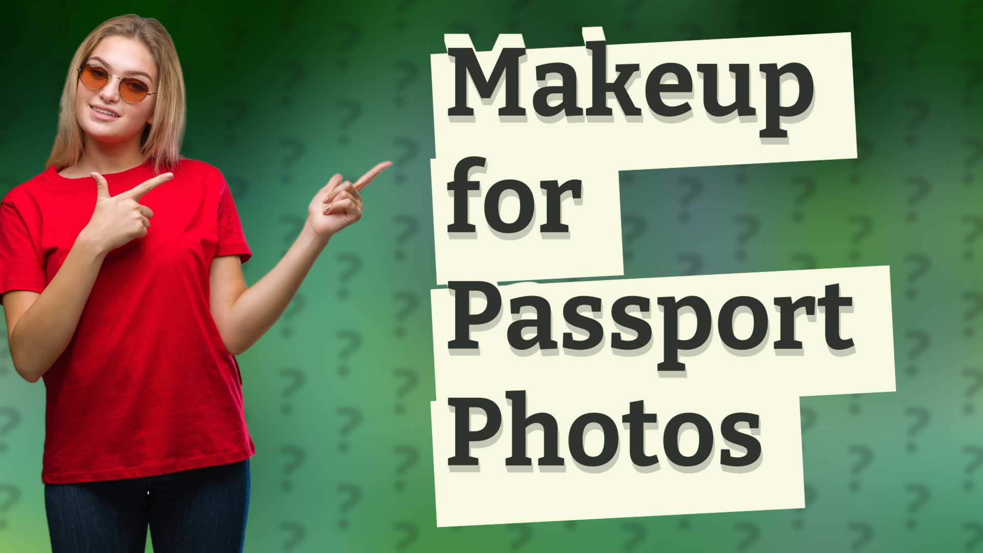 Makeup for Passport Photos