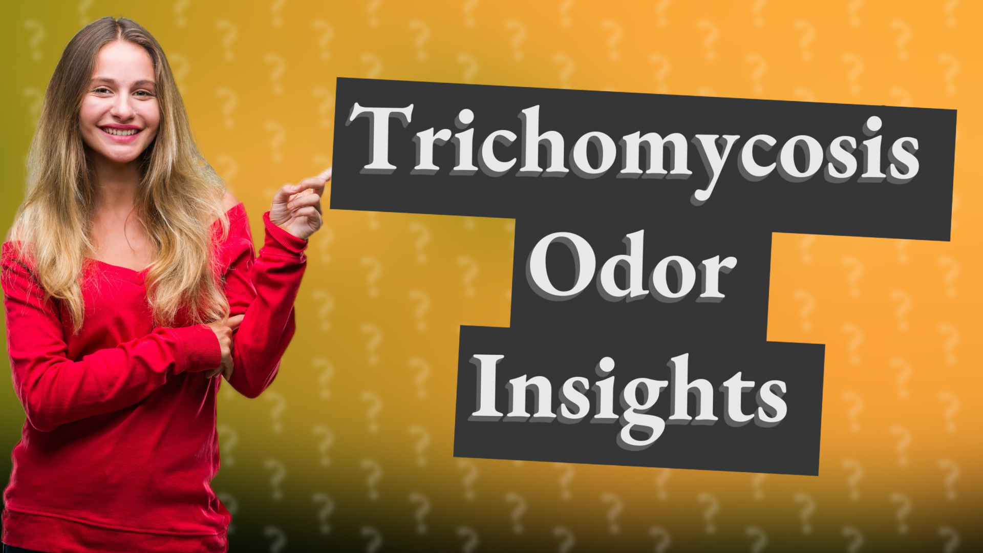Trichomycosis Odor Insights