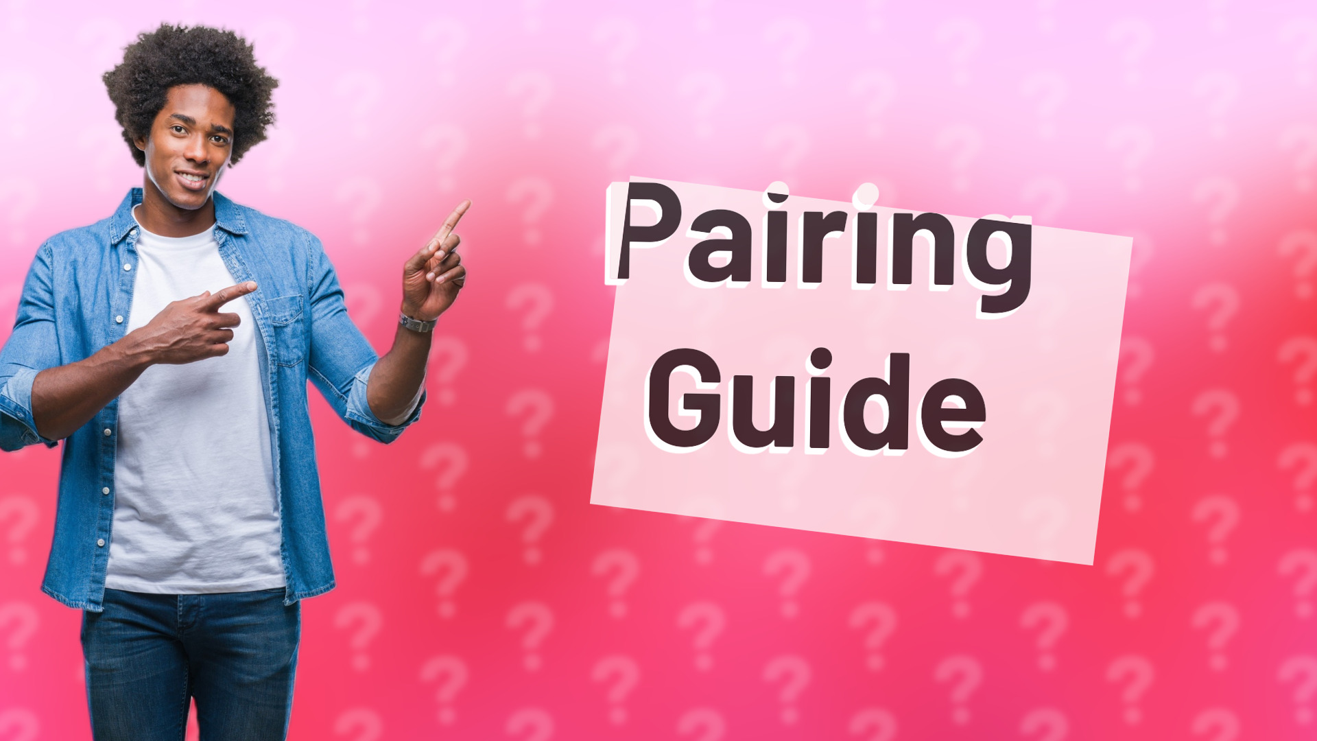 Pairing Guide