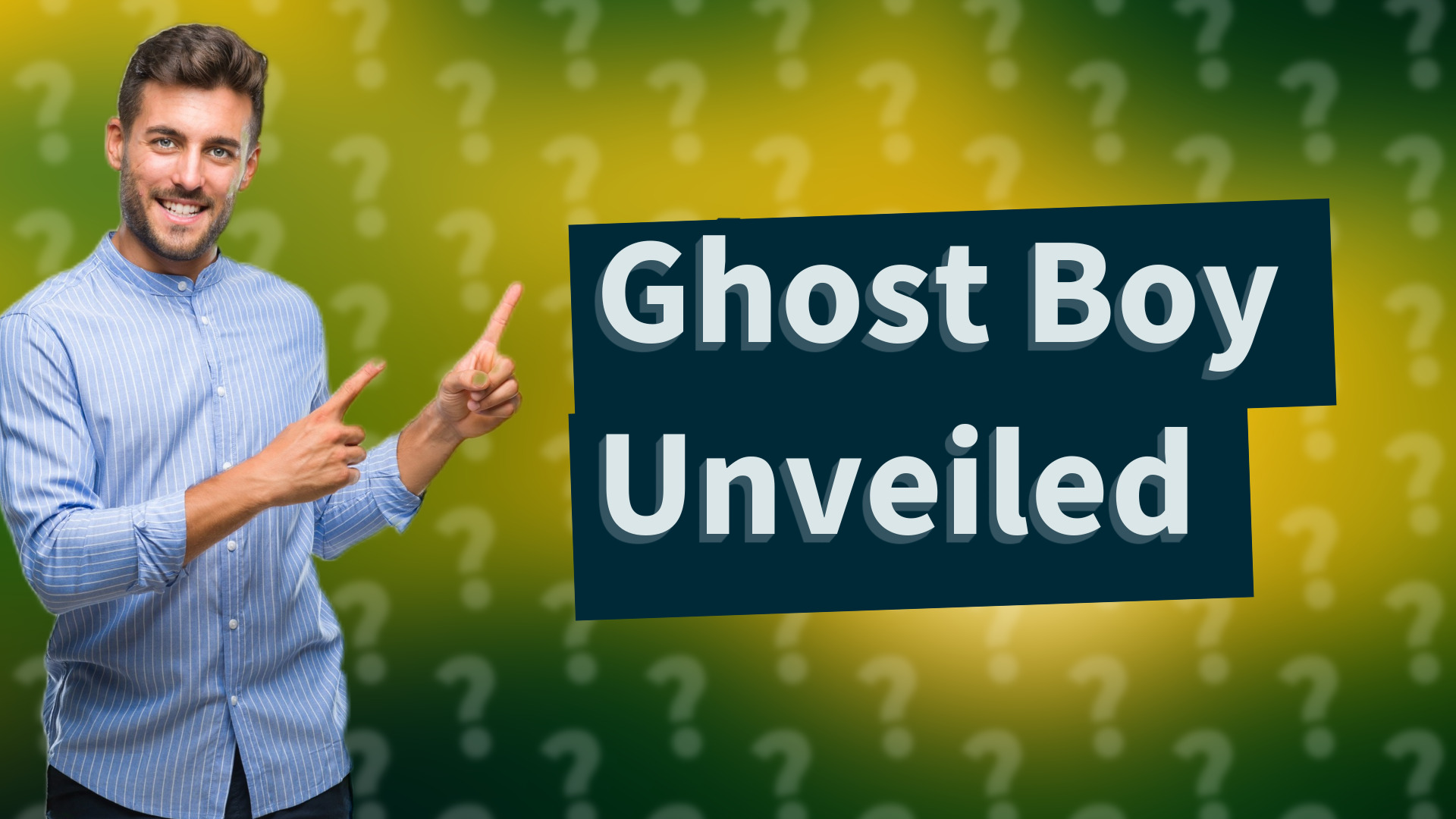 Ghost Boy Unveiled
