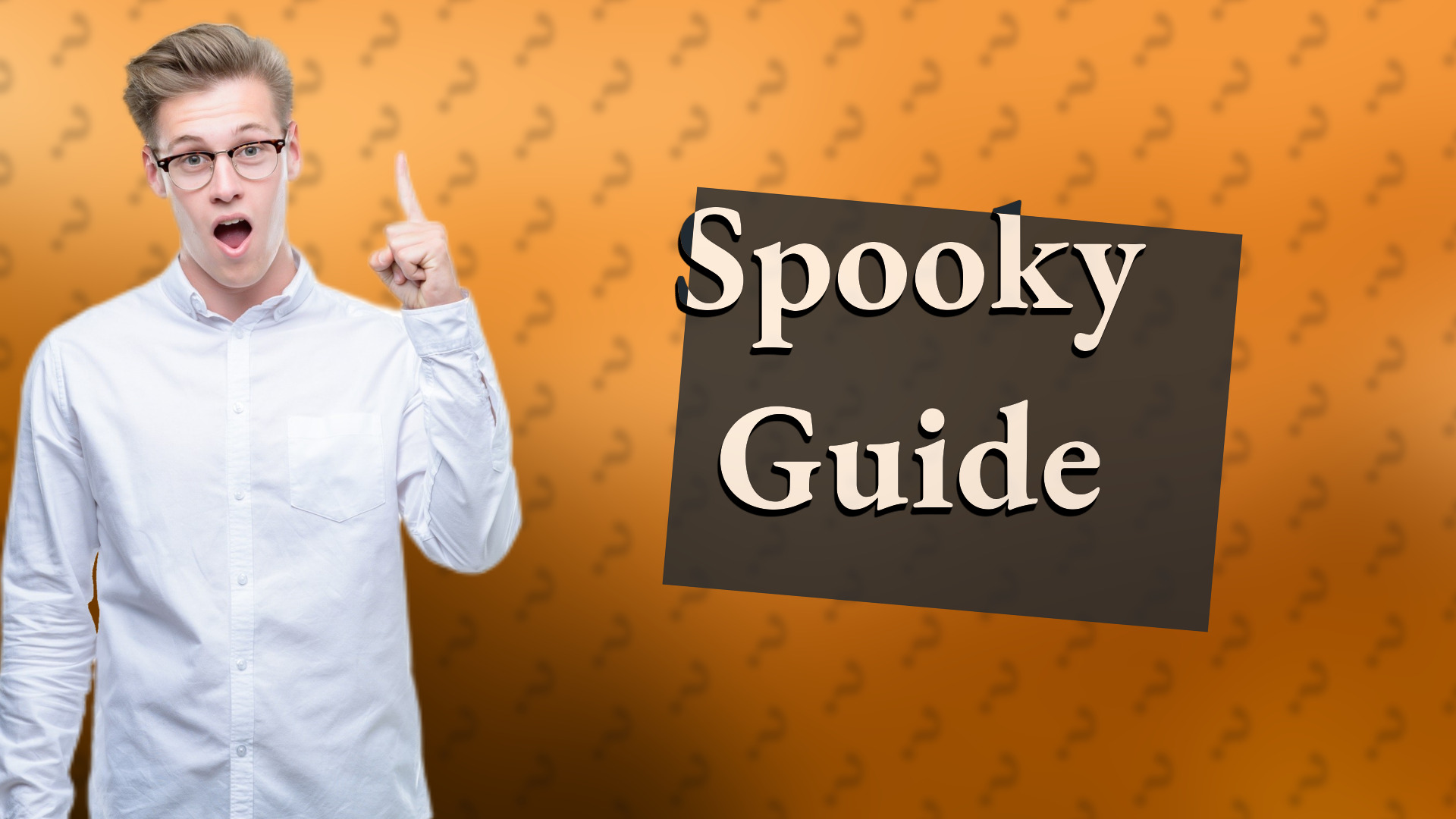 Spooky Guide