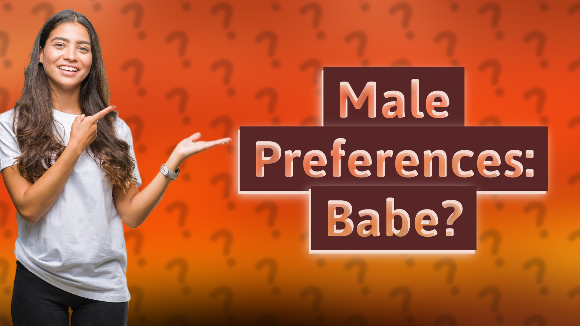 Male Preferences: Babe?