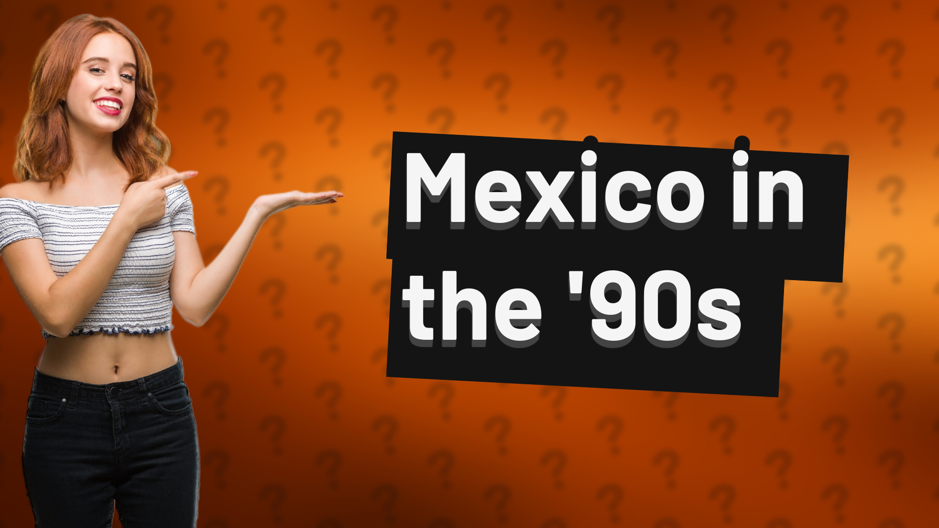 Mexico in the '90s
