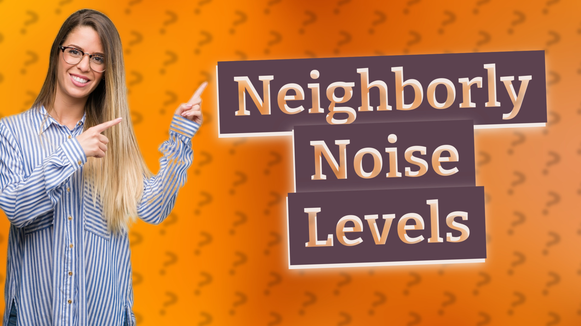 Neighborly Noise Levels