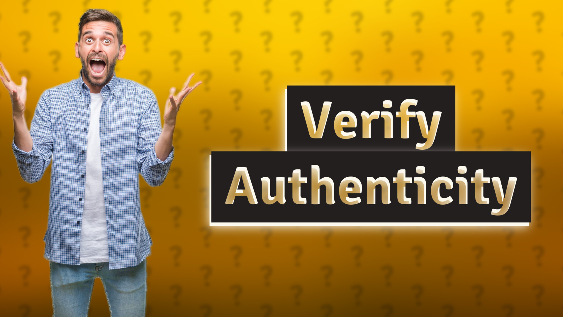 Verify Authenticity