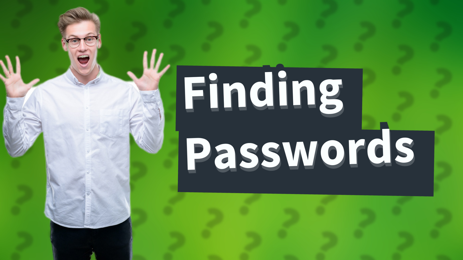 Finding Passwords