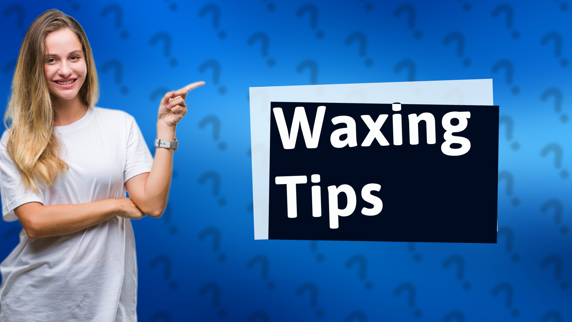 Waxing Tips
