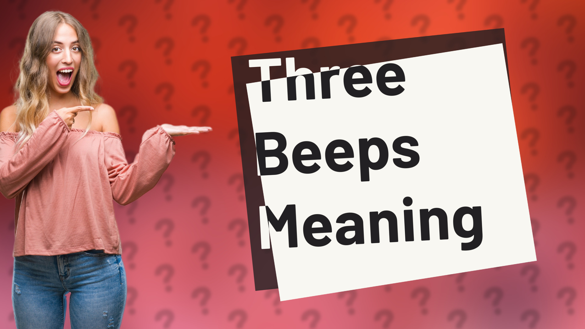 Three Beeps Meaning