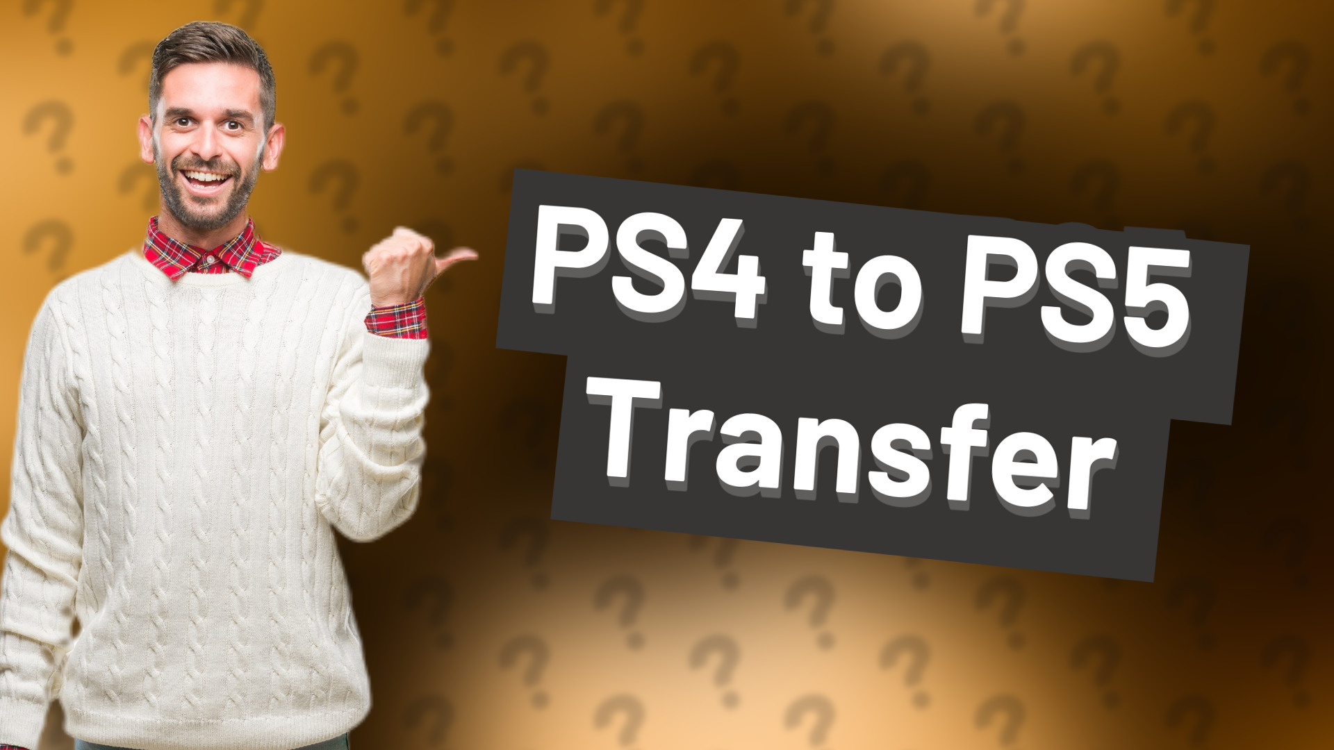 PS4 to PS5 Transfer