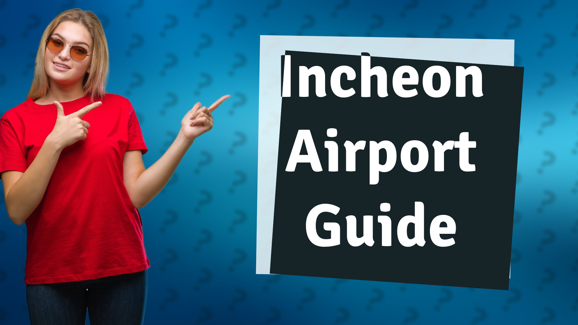 Incheon Airport Guide