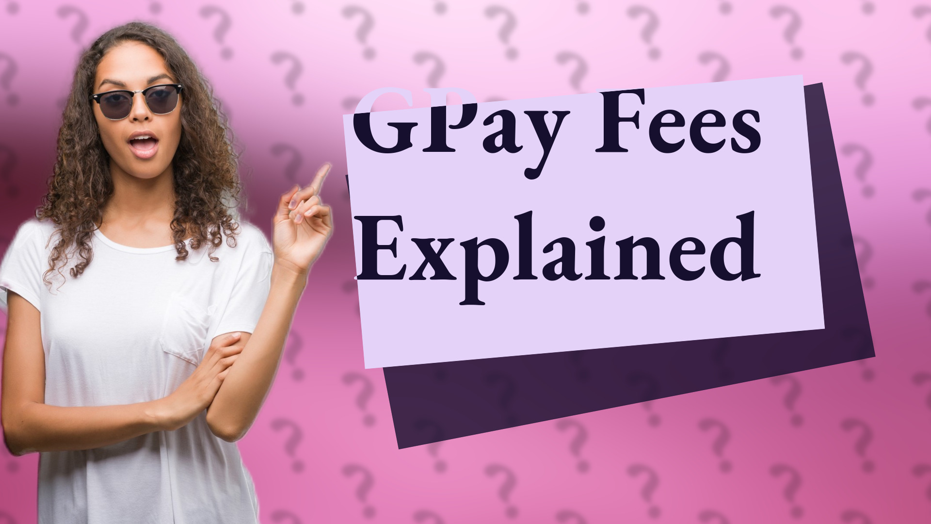 GPay Fees Explained