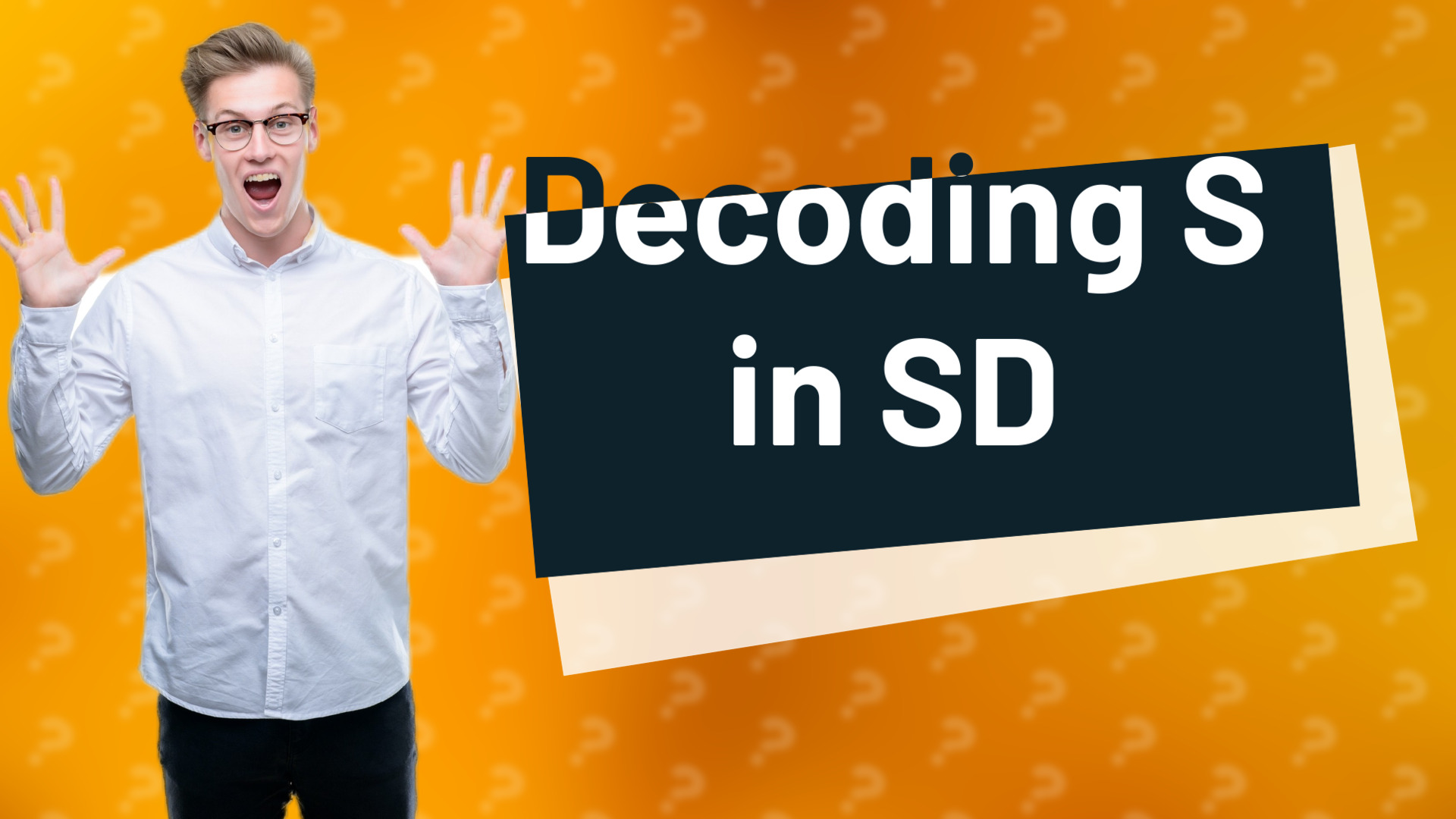 Decoding S in SD