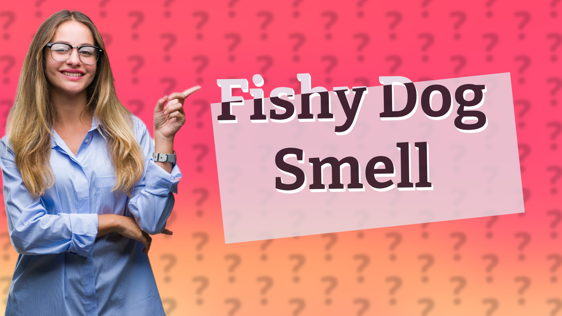 Fishy Dog Smell