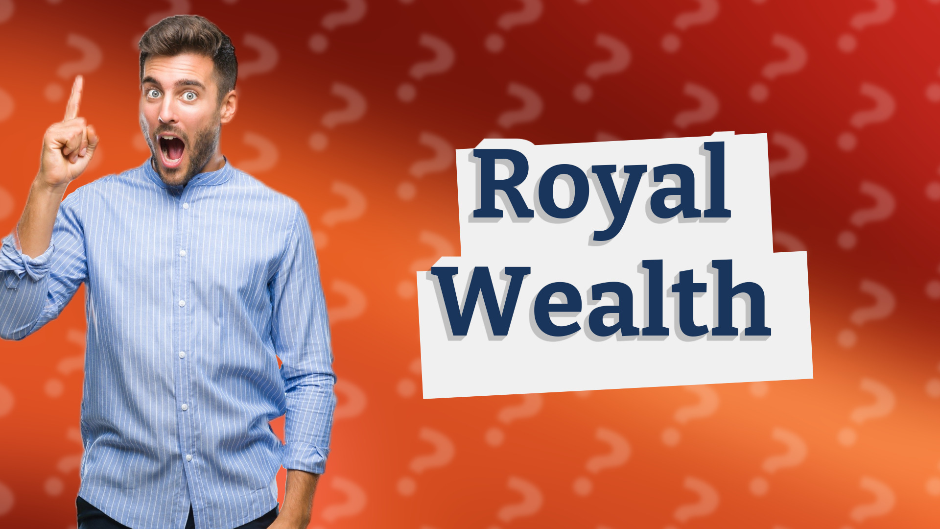 Royal Wealth