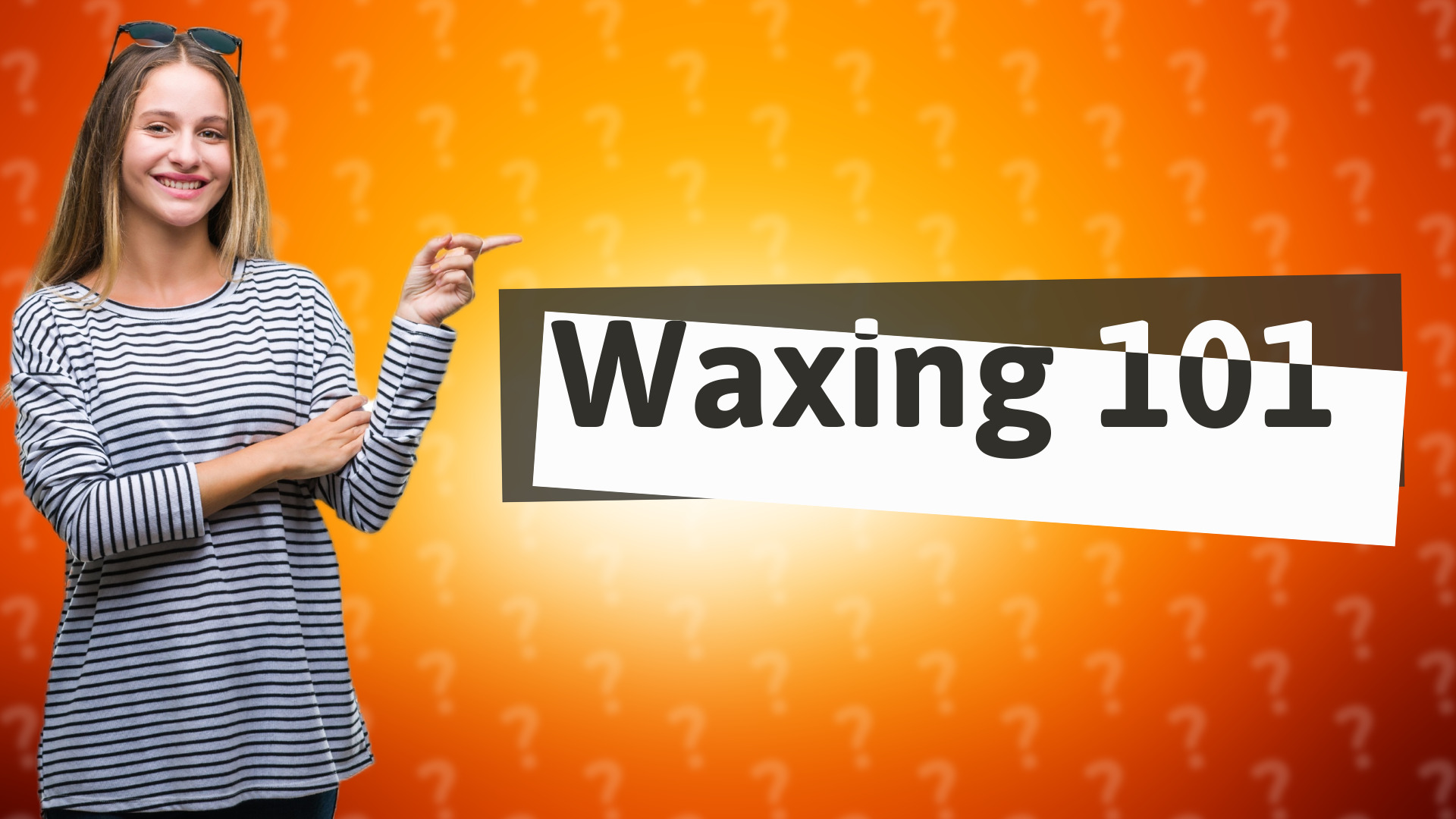 Waxing 101